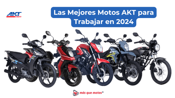 LAS MEJORES MOTOS AJT PARA TRABAJAR 2024